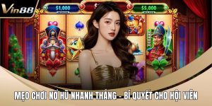 Mẹo chơi nổ hũ nhanh thắng