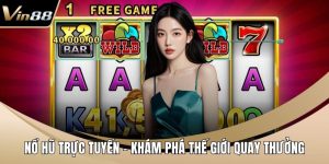 Nổ hũ trực tuyến