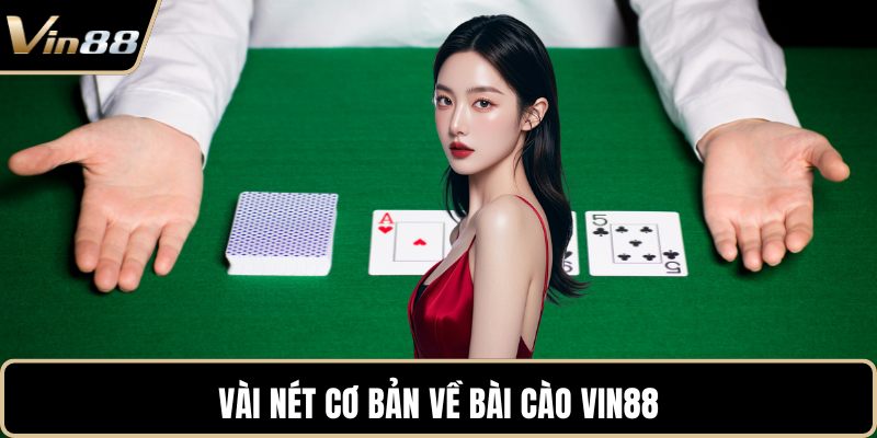 Vài nét cơ bản về Bài Cào VIN88